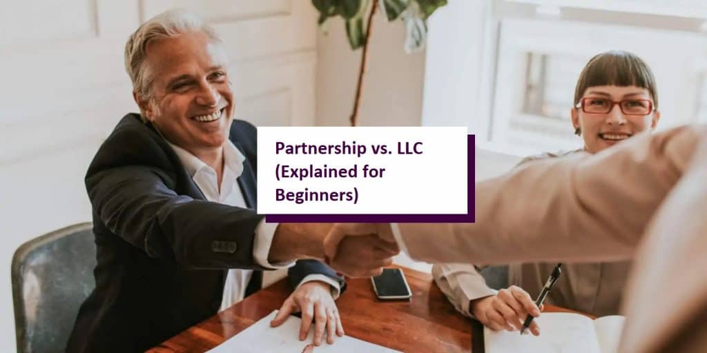 LLC vs. Partnership: How to Choose