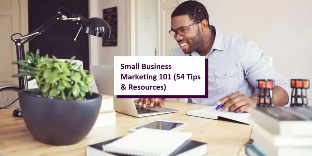 Small Business Marketing (54 Tips & Resources) thumbnail