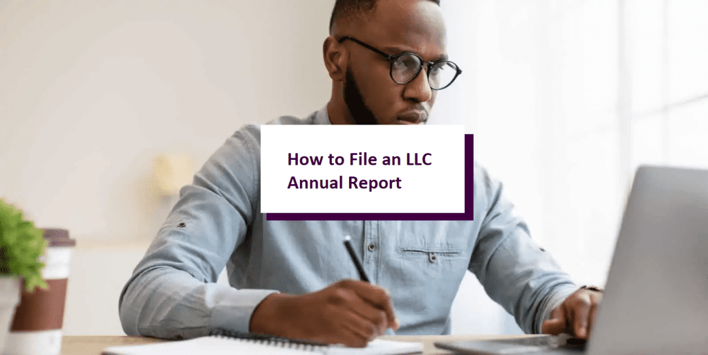 Filing an LLC Annual Report: All You Need to Know thumbnail